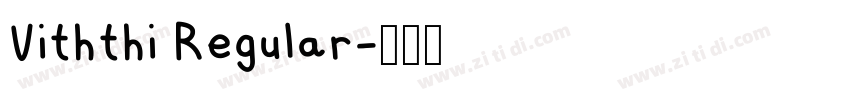 Viththi Regular字体转换